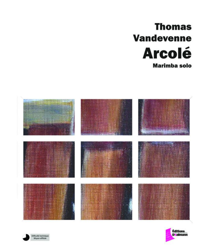 Arcolé — Thomas Vandevenne