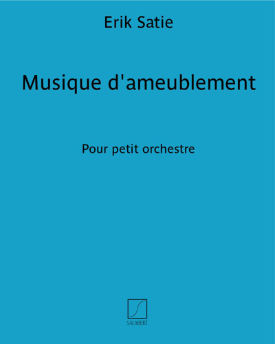 Musique d'ameublement — 萨蒂
