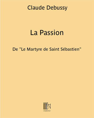 La Passion (Extract from 'Le Martyre de Saint Sébastien') — 德彪西