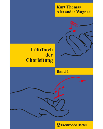 Lehrbuch der Chorleitung, Vol. 1 — Kurt Thomas