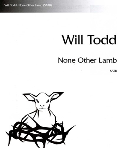 None Other Lamb — Will Todd