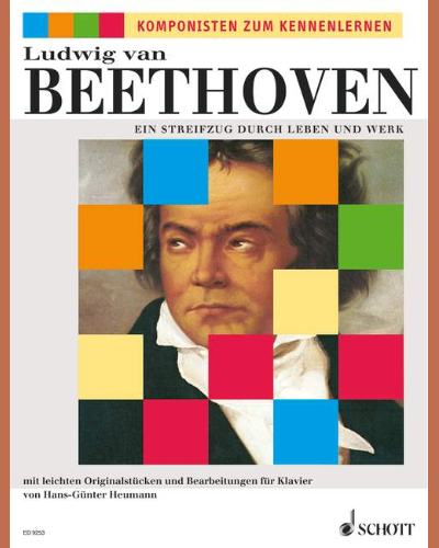 Ein Streifzug durch Leben und Werk — Ludwig van Beethoven