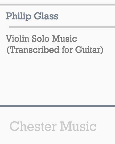 Violin Solo Music (Transcription for Guitar) — 菲利普·格拉斯