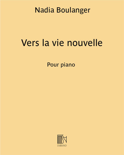 Vers la vie nouvelle — 娜迪亚·布朗热