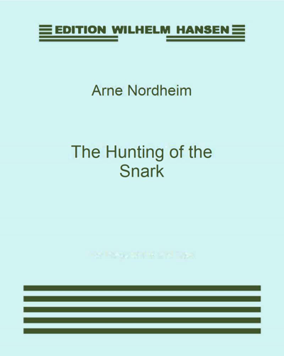 The Hunting of the Snark — Arne Nordheim