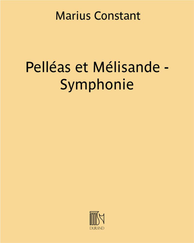 Pelléas et Mélisande - Symphonie — Marius Constant