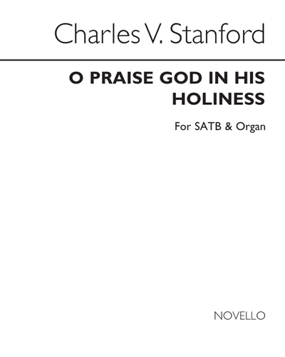 O Praise God in His Holiness (Psalm 150) — 斯坦福