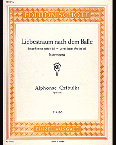 Liebestraum nach dem Balle — Alphons Czibulka