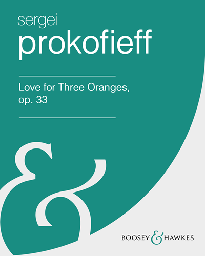 Love for Three Oranges, op. 33 [Translated by Lloyd Jones] — 普罗科菲耶夫