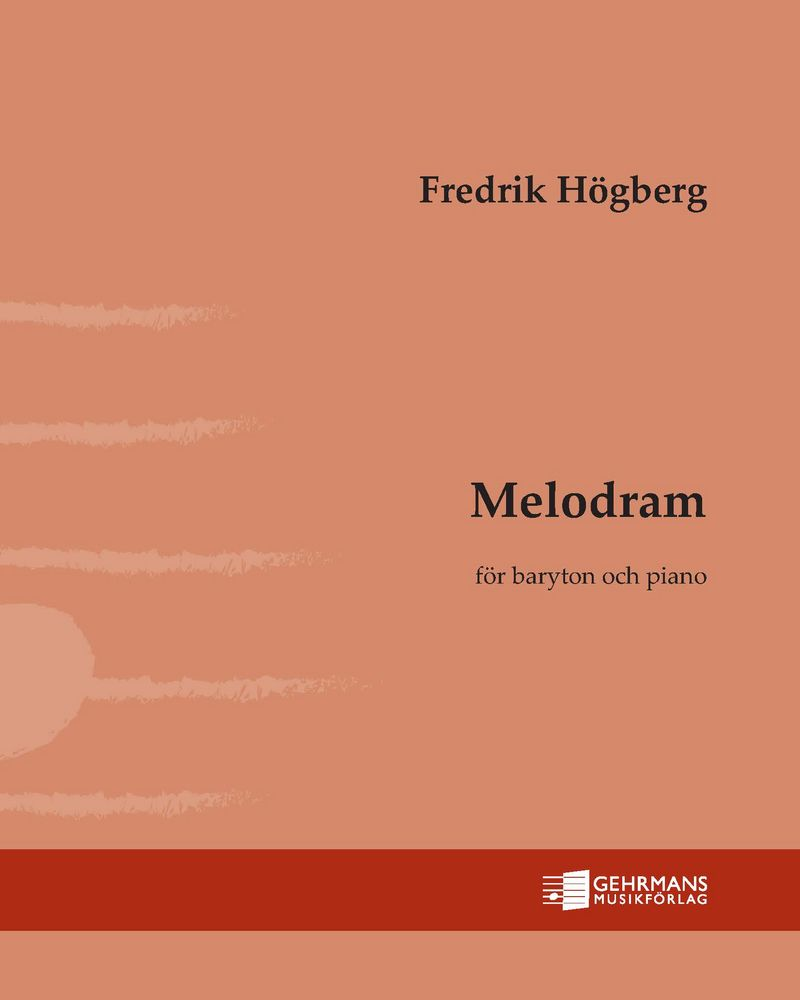 Melodrama — Fredrik Högberg