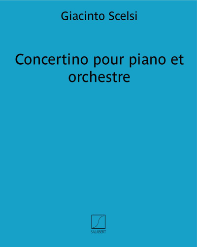 Concertino for Piano and Orchestra — 贾钦托·谢尔西