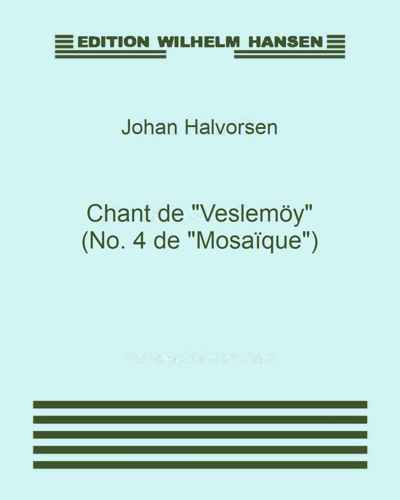 Chant de "Veslemöy" (No. 4 from "Mosaïque") — 约翰·哈沃森