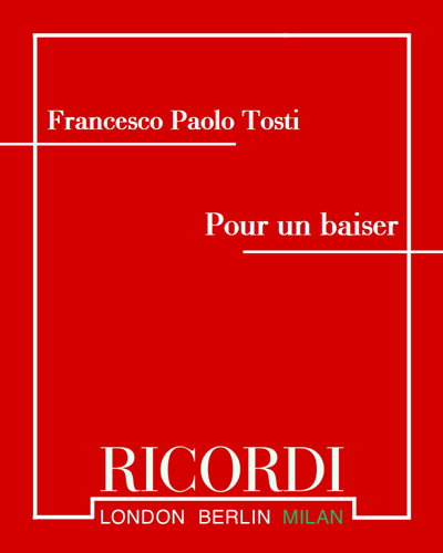 Pour Un Baiser (in F major) — Francesco Paolo Tosti
