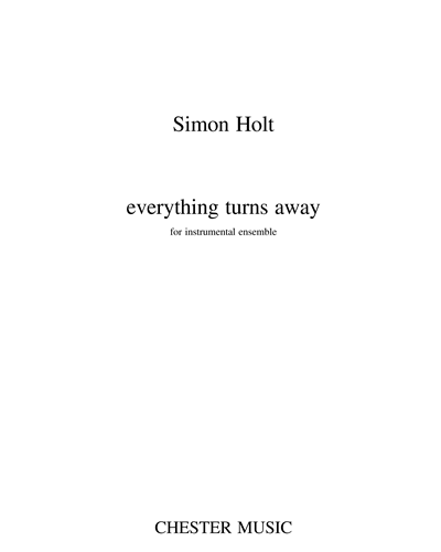 Everything Turns Away — Simon Holt