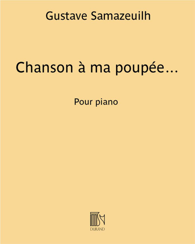 Chanson à ma poupée… — Gustave Samazeuilh