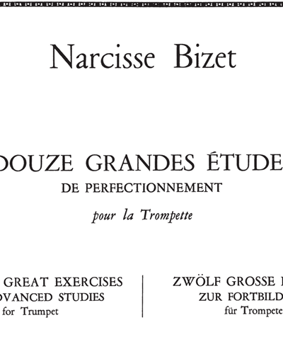 12 Grandes Études de Perfectionnement — Narcisse Bizet
