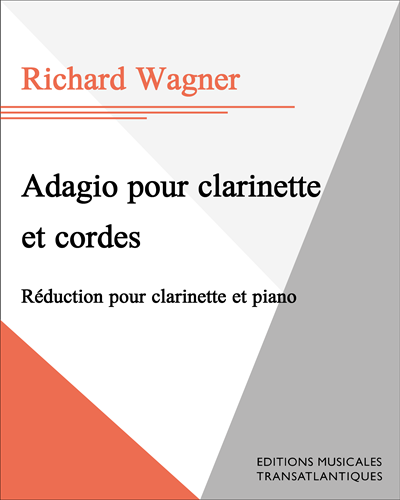 Adagio (Transcription for Clarinet and Piano) — 瓦格纳