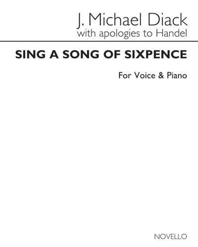 Sing a Song of Sixpence — John Michael Diack