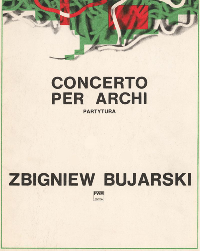 Concerto per archi — Zbigniew Bujarski