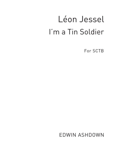 I'm a Tin Soldier (Parade of the Tin Soldiers) — Leon Jessel