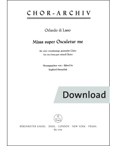 Missa super Osculetur me for two four-part mixed Choirs — Lasso Orlando di