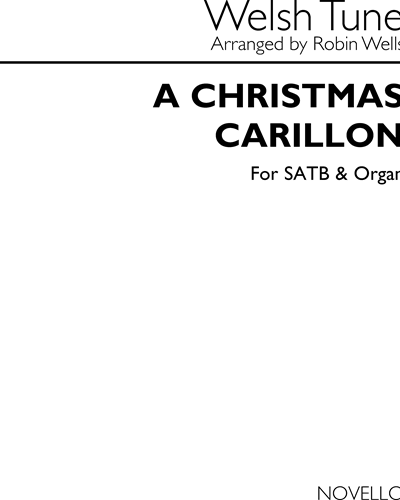A Christmas Carillon for SATB and Organ — Robin Wells