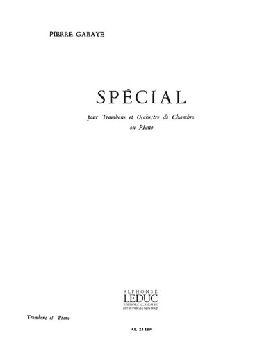 Spécial [Version for Trombone and Piano] — Pierre Gabaye