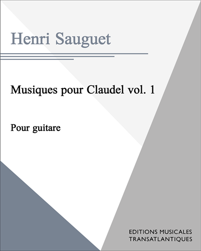 Musiques pour Claudel vol. 1 — Henri Sauguet