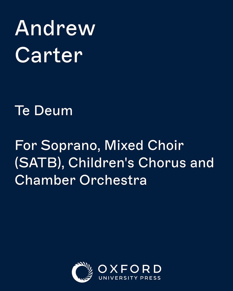 Te Deum — Andrew Carter