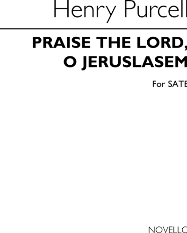 Praise the Lord, O Jerusalem — 普赛尔