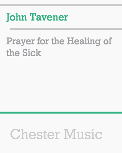 Prayer for the Healing of the Sick — 约翰·塔文纳