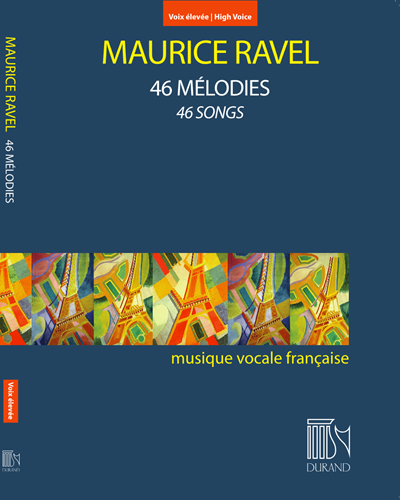 46 Mélodies - Pour voix élevée — 拉威尔