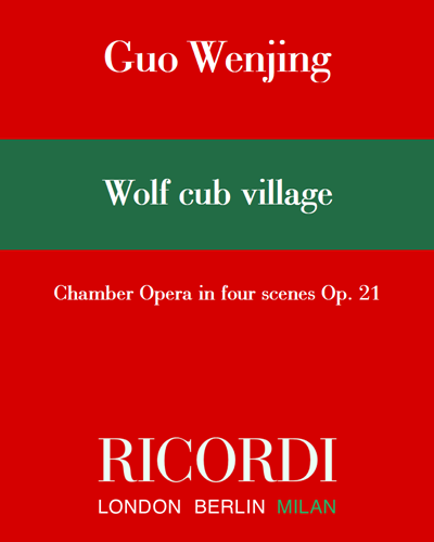 Wolf Cub Village, op. 21 — 郭文景