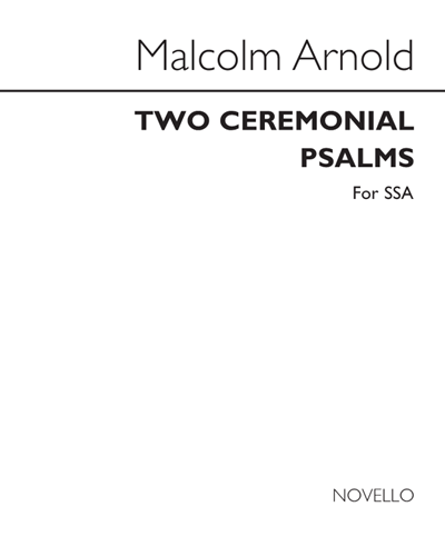 Two Ceremonial Psalms for Unaccompanied Treble Voices SSA — 马尔科姆·阿诺德