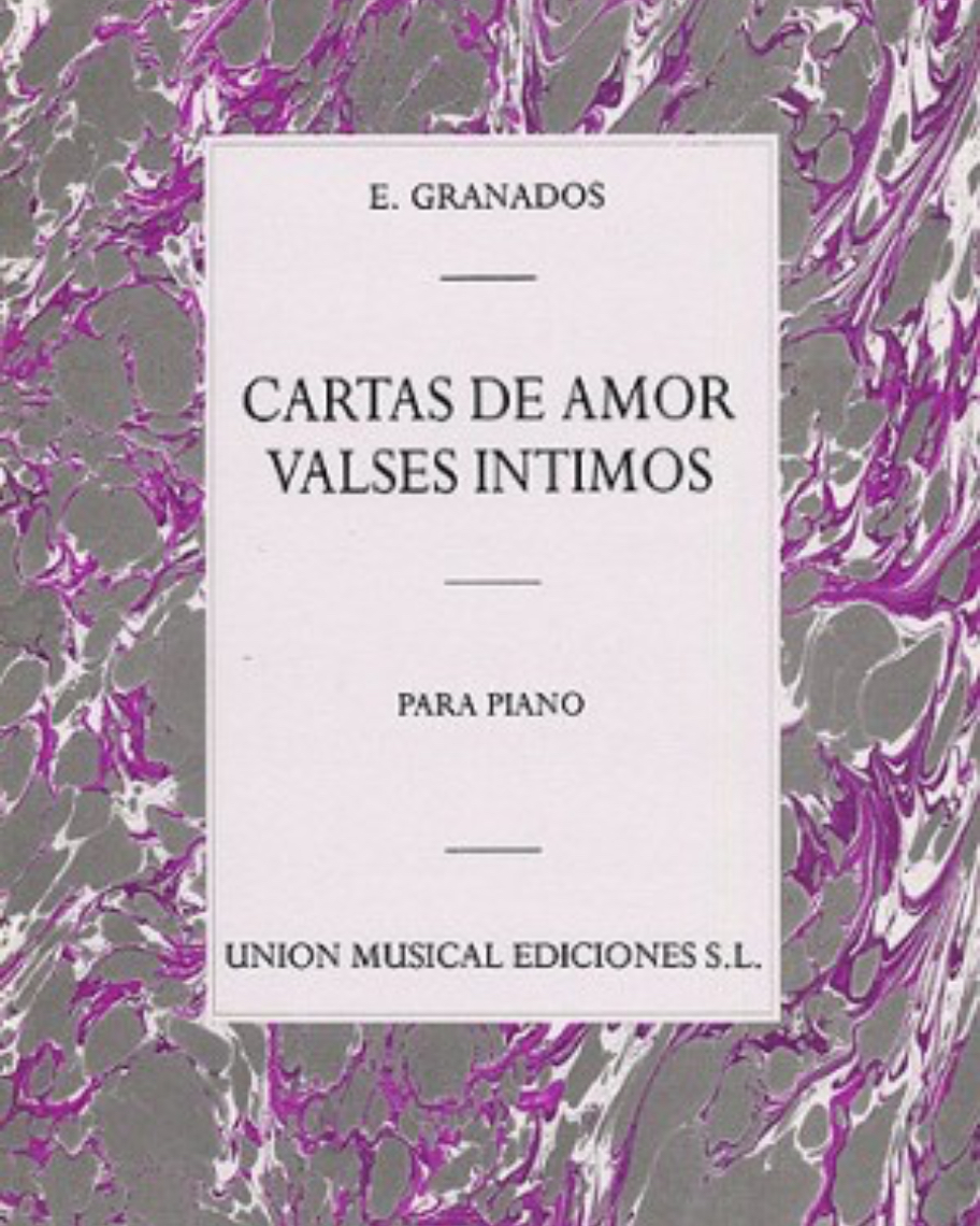 Cartas de amor - Valses íntimos, op. 44 — 格拉纳多斯