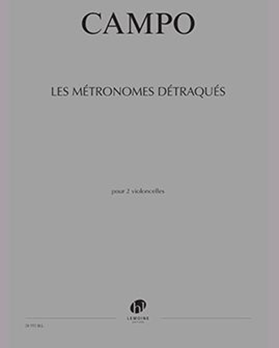 Les Métronomes Détraqués — Régis Campo