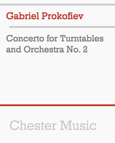Concerto for Turntables and Orchestra No. 2 — 加布里埃尔·普罗科菲耶夫