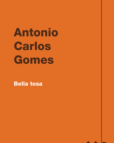 Bella tosa — 安东尼奥·卡洛斯·戈麦斯