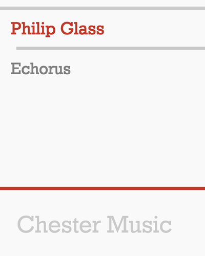 Echorus — 菲利普·格拉斯