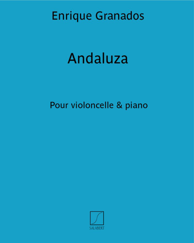 Andaluza (No. 5 from 'Danzas Españolas') — Enrique Granados