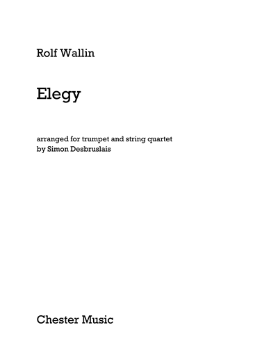 Elegy (Arrangement for Trumpet and String Quartet) — Rolf Wallin