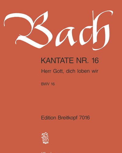 Cantata BWV 16: "Herr Gott, dich loben wir" — Johann Sebastian Bach