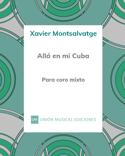 Allá en mi Cuba — Xavier Montsalvatge