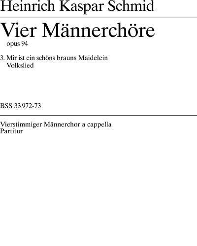 Mir ist ein schönes brauns Maidlein gefallen in den Sinn — Heinrich Kaspar Schmid