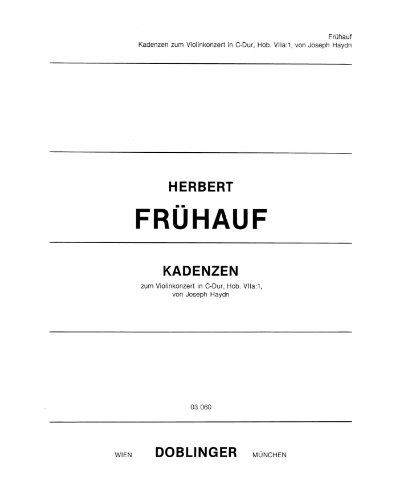 Cadenza for Haydn Violin Concerto in C major, Hob. VIIa:1 — Herbert Frühauf
