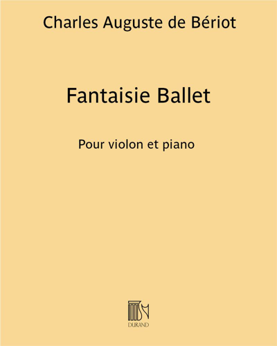 Fantaisie Ballet — Charles Auguste de Bériot