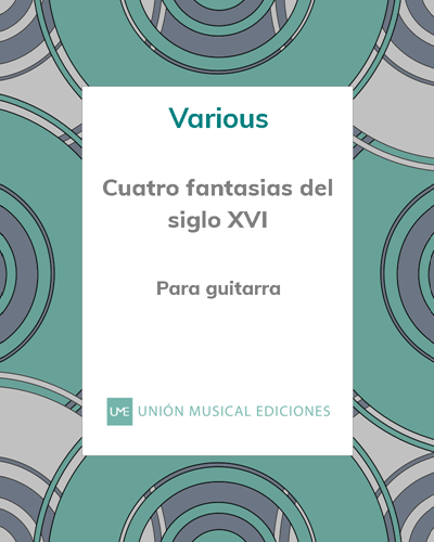 Cuatro fantasias del siglo XVI — 合集