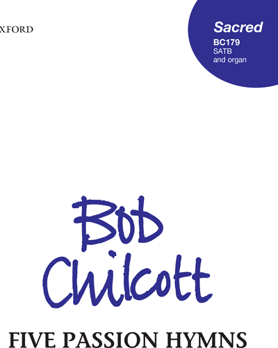 St John Passion — Bob Chilcott