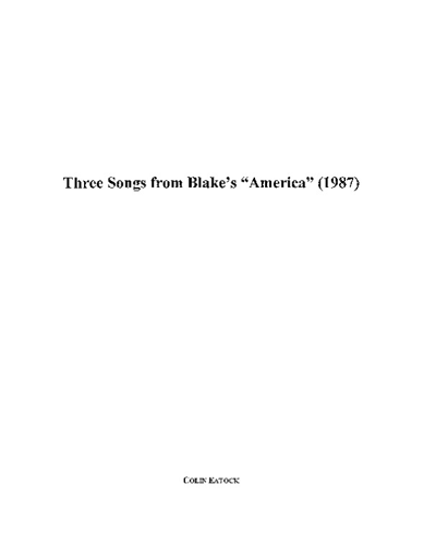 Three Songs from Blake's "America" (1987) — Colin Eatock