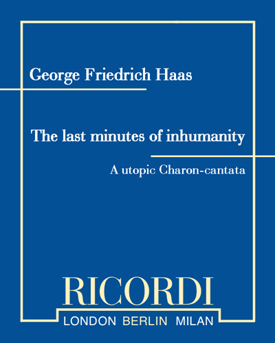 The last minutes of inhumanity — 格奥尔格·弗里德里希·哈斯